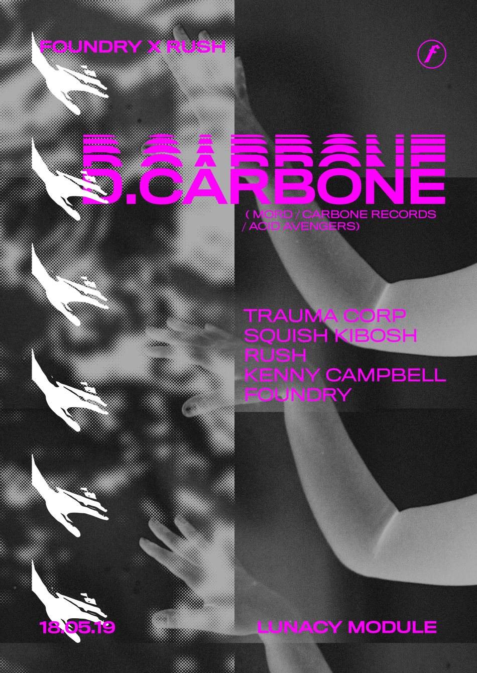 Foundry x Rush - D.Carbone (Mord,Carbone Records) - フライヤー表