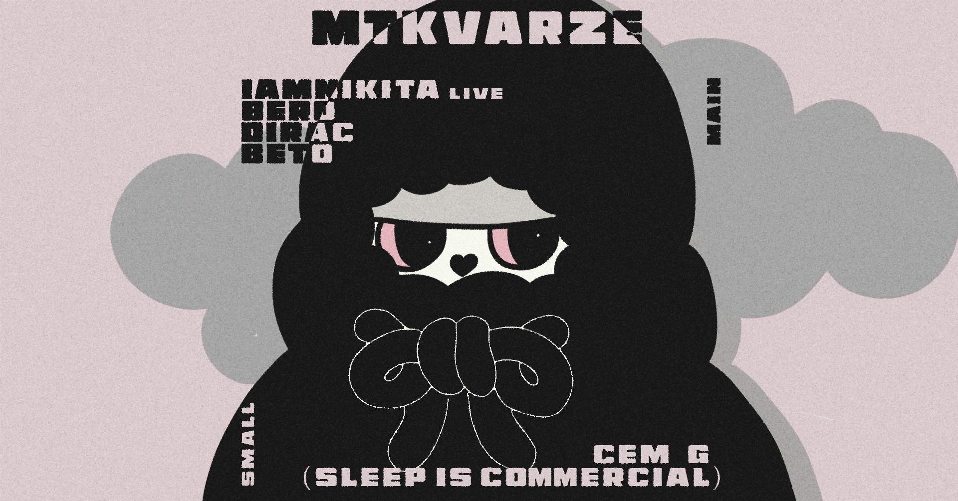 IAMNIKITA [Live] • Bero • Dirac • Beto • Cem G (Sleep is Commercial) - フライヤー表