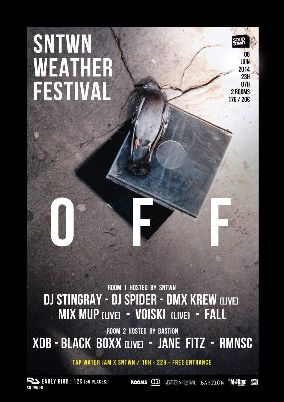 Sntwn - Weather Festival (OFF) with Dj Stingray, DMX Krew, XDB, Jane Fitz, Black Boxx, Mix Mup - Página frontal