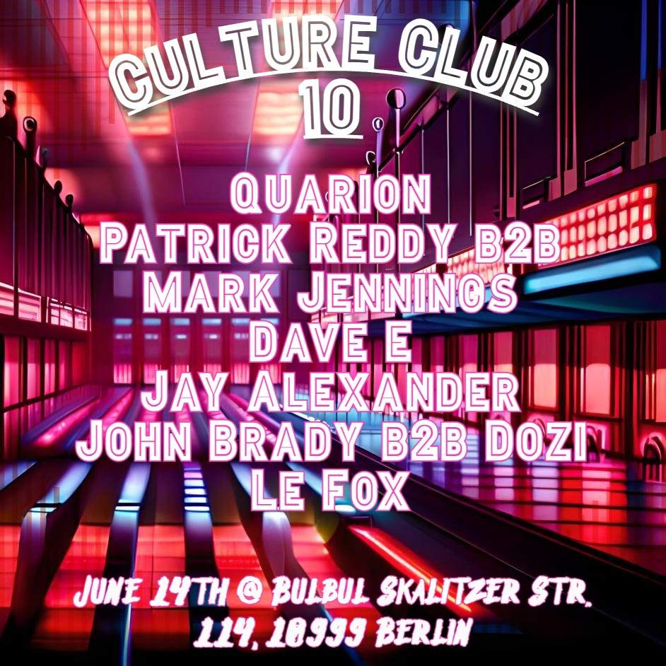 Culture Club - 2nd Bday Edition: Quarion, Patrick Reddy b2b Mark Jennings, DaveE, Le Fox & More - Página frontal