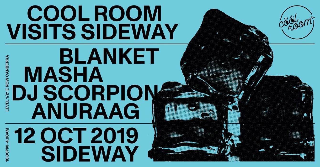 Cool Room Visits Sideway! w Blanket, Masha, DJ Scorpion, Anuraag - フライヤー表
