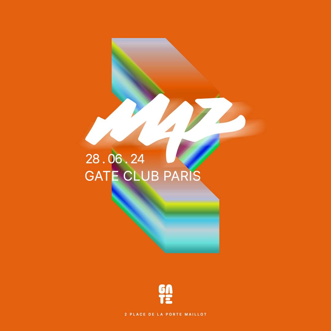 MAZ at Gate Club Paris at Gate Club Paris, Paris