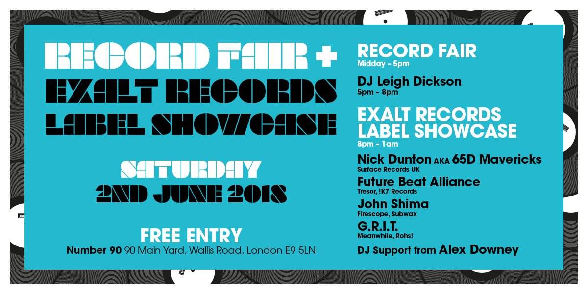 Record Fair and Exalt Records Label Showcase at NUMBER 90 LONDON, London