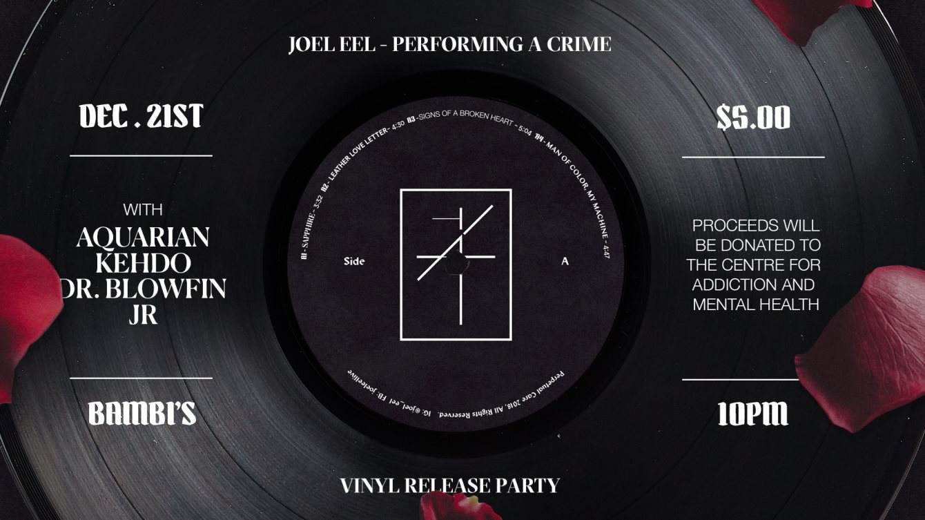 Joel Eel 'Performing A Crime' - Vinyl Release Party - フライヤー表
