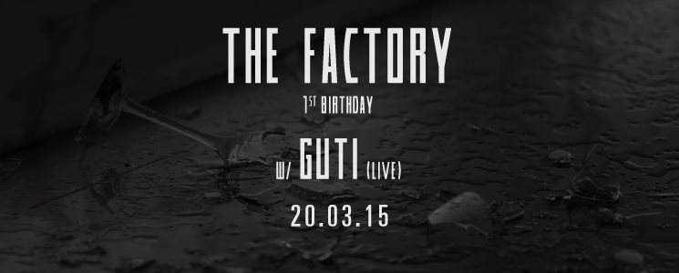 The Factory 1st Birthday with Guti (Live) - Página frontal