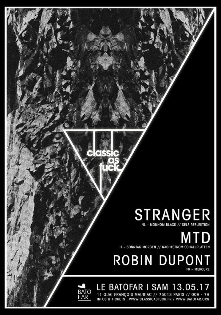 Classic As Fuck with Stranger // MTD // Robin Dupont - フライヤー表