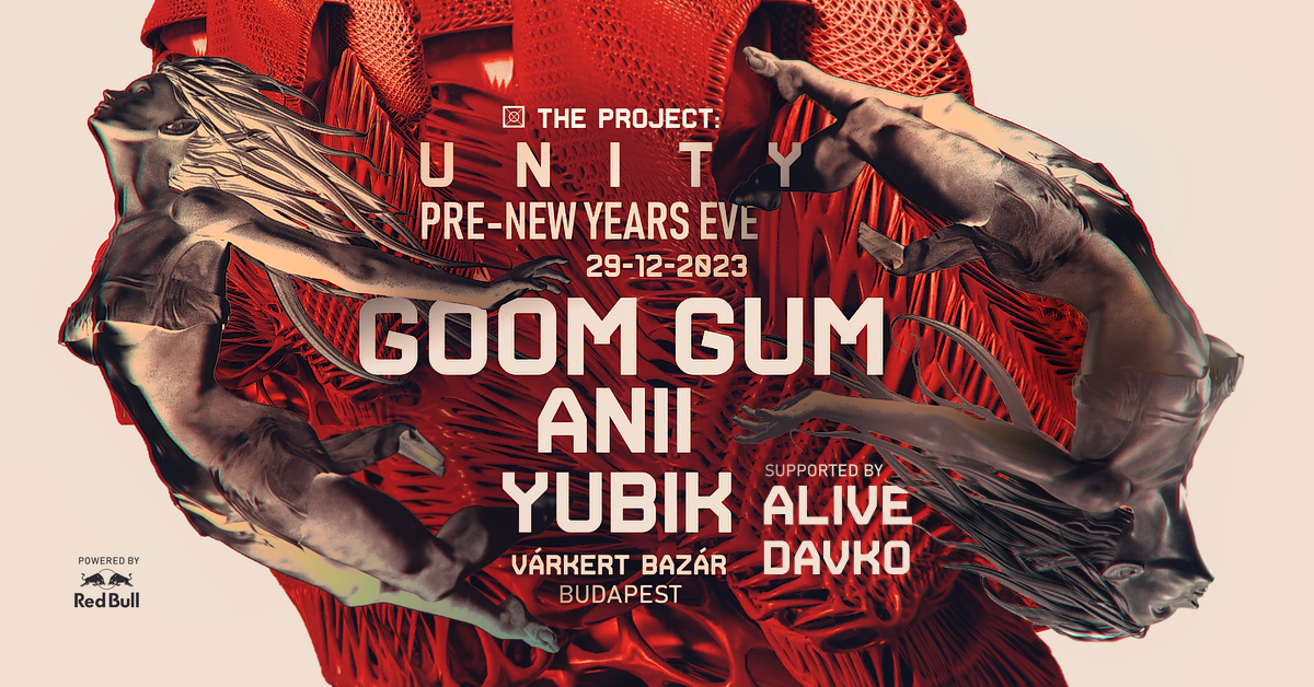 The Project: Unity Pre-NYE with Goom Gum • ANII • Yubik - Página frontal