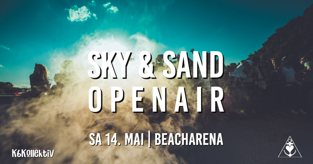 Sky and Sand Open Air // K6Kollektiv - フライヤー表
