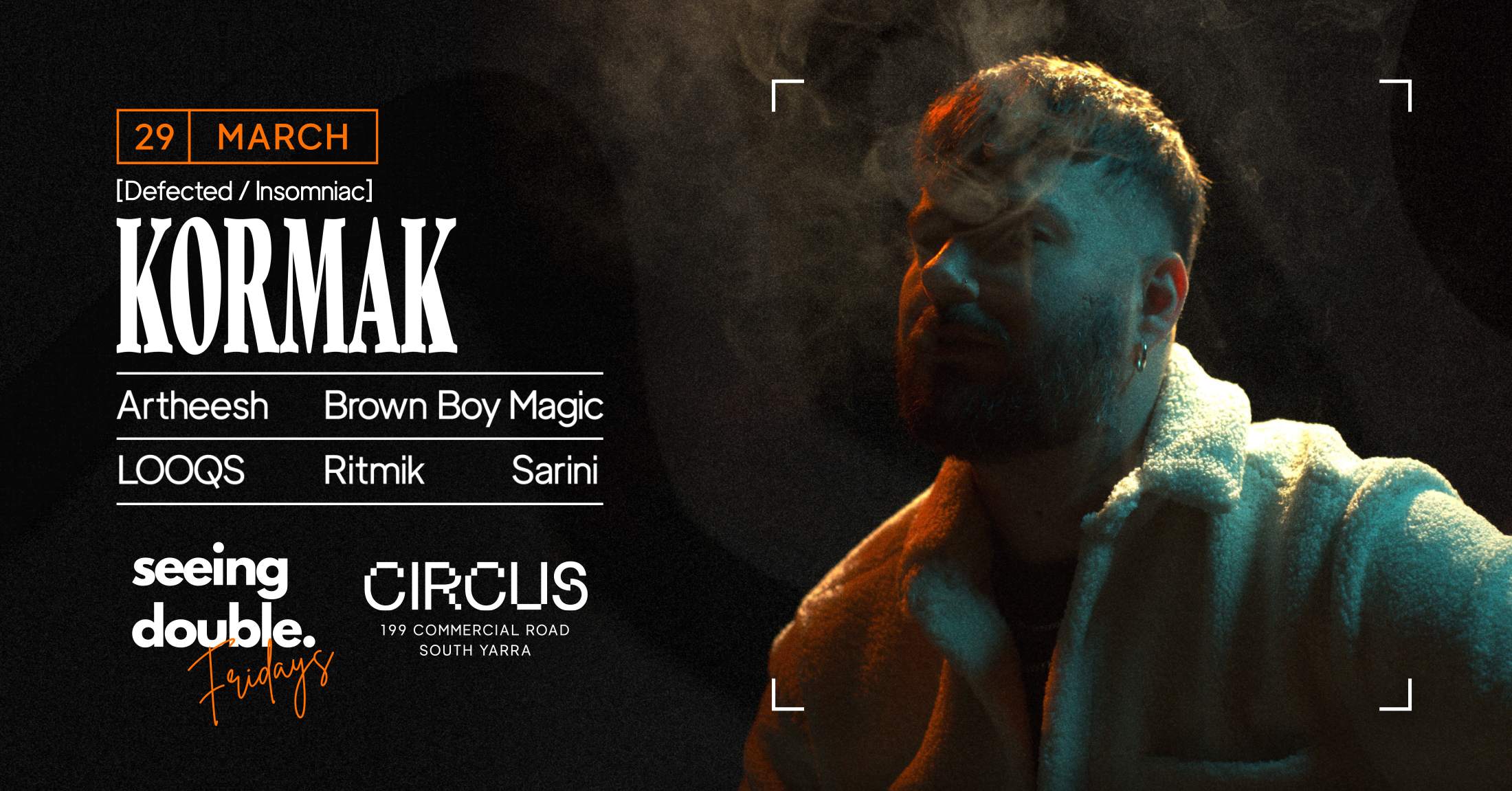 KORMAK (DFTD/Insomniac) at Circus - Seeing Double Fridays - Página frontal