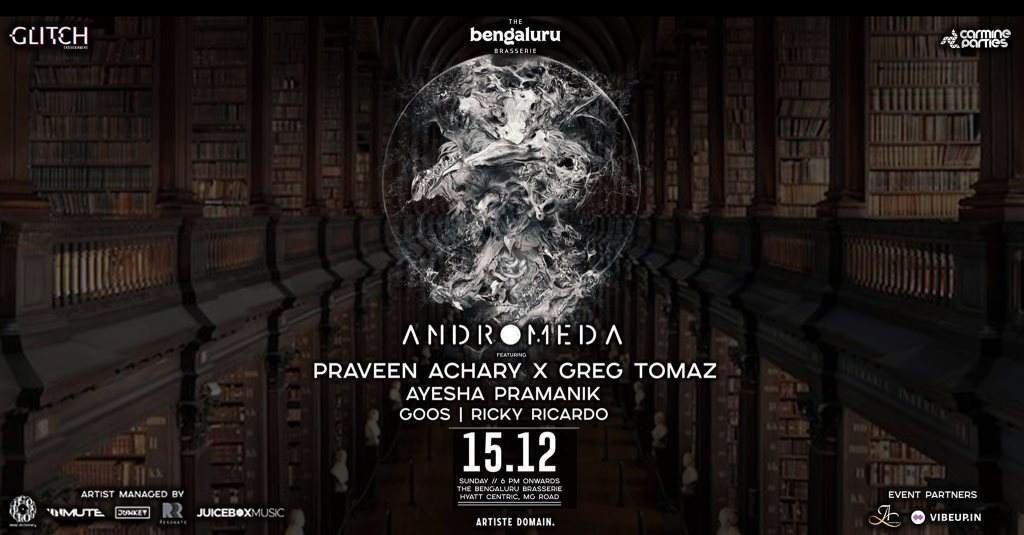 Andromeda ft Praveen Achary x Greg Tomaz, Ayesha Premanik & More - フライヤー表