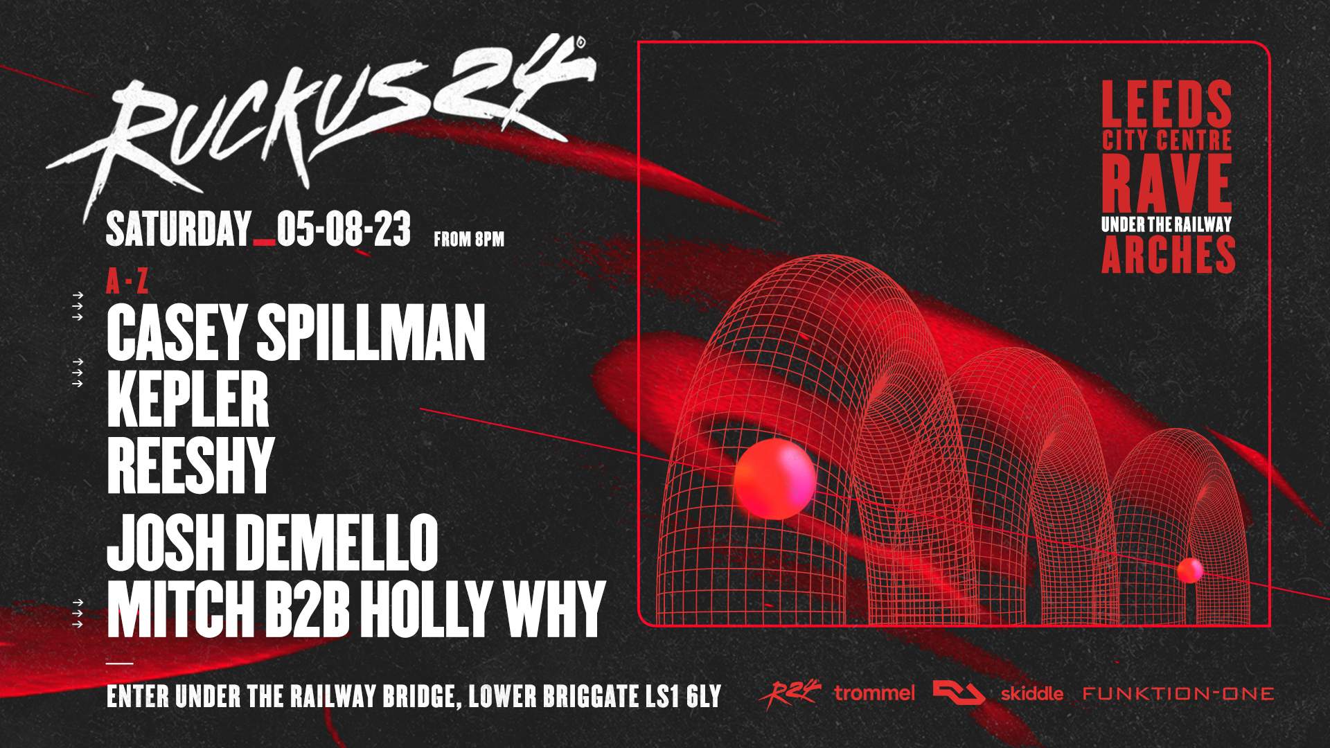 Ruckus24 - Under The Arches, Casey Spillman, Kepler & Reeshy at Under ...