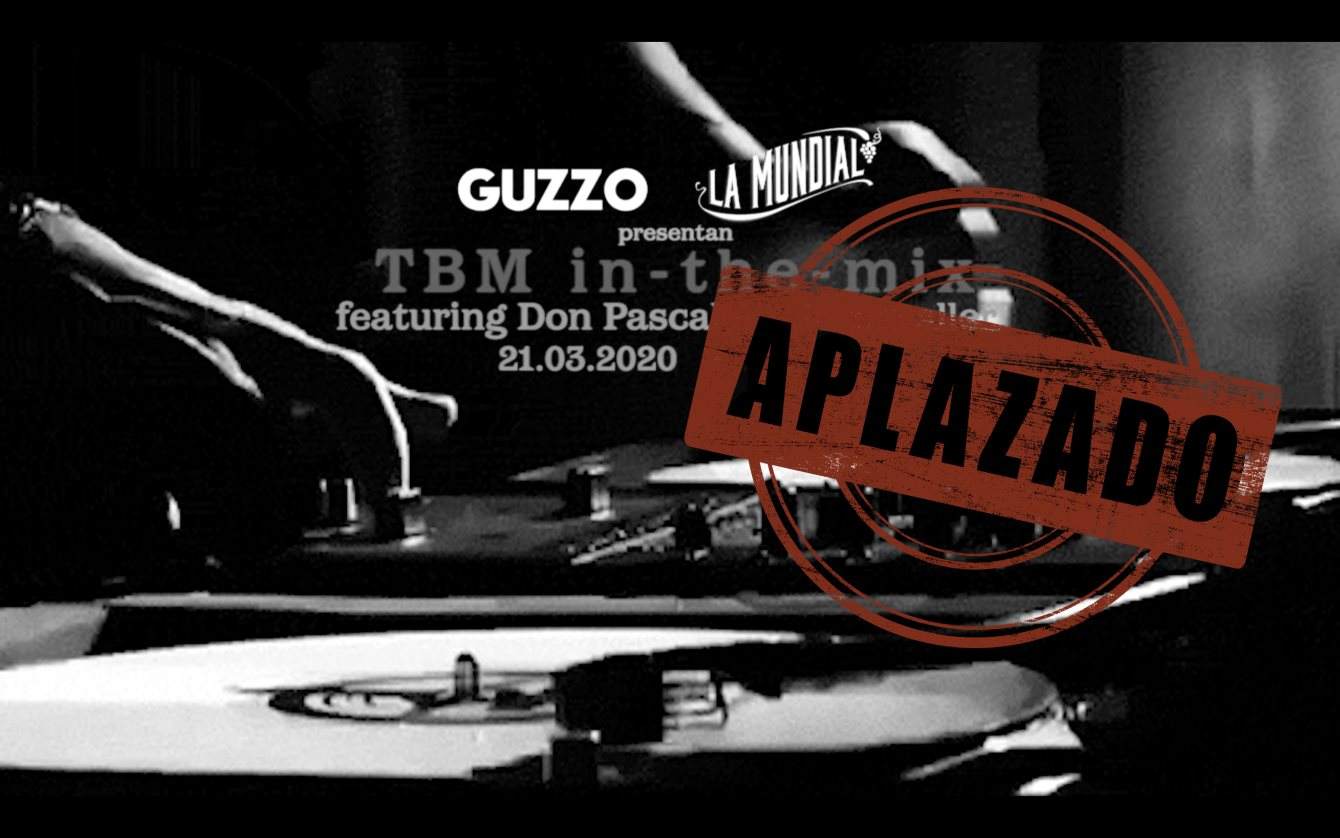 Aplazado • TBM in-the-mix Feat. Don Pascal (UK) & Llorcavaller (FR) - フライヤー表