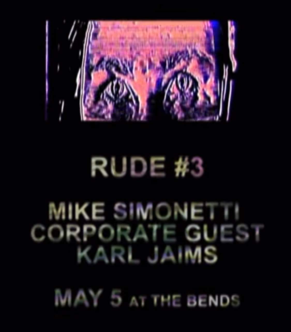 RUDE #3: Mike Simonetti (DJ) // CORPORATE GUEST (live) // Karl Jaims (DJ) - フライヤー表