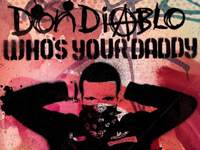 Generous Don Diablo launches Who's Your Daddy single image