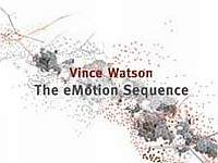 Vince Watson releases The eMotion Sequence image
