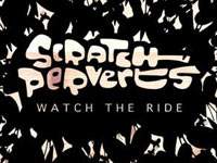 Scratch Perverts watch the ride image