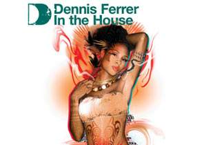 Dennis Ferrer in the house image
