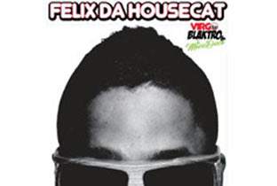 Felix Da Housecat goes blacktro image