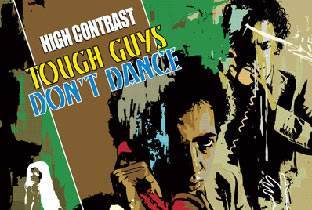 High Contrast releases Tough Guys Don't Dance image