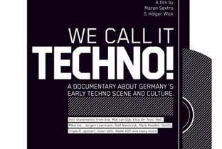 We Call it Techno!: Germany's early techno scene image