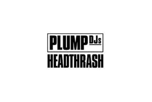 Plump DJs prep Headthrash image