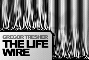 Gregor Tresher unveils The Life Wire image