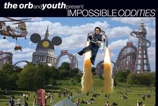 The Orb and Youth present Impossible Oddities image