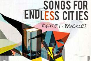 Brackles mixes up Songs For Endless Cities image