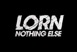 Lorn preps Nothing Else image