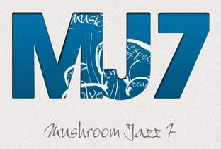 Mark Farina mixes Mushroom Jazz 7 image