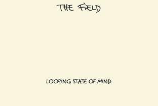 The Field is in a Looping State of Mind image