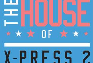 X-Press 2がアルバム『The House of X-Press 2』を発表 image