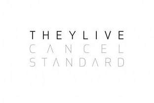 They Live unveil Cancel Standard image