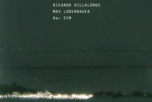 Ricardo Villalobos and Max Loderbauer rework ECM image
