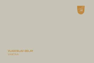 Vladislav DelayがRaster-Notonよりアルバムリリース・デビュー image
