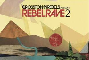 Crosstown Rebels prep Rebel Rave 2 image
