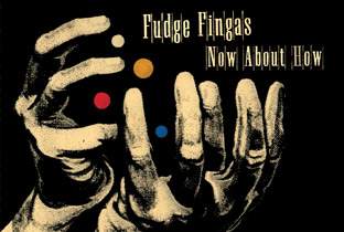 Fudge Fingas readies Now About How image