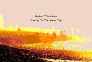 Kuniyuki goes Dancing in the Naked City image