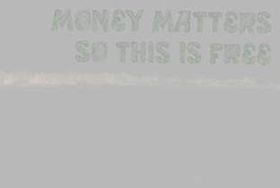 Blank Artists says Money Matters, So This Is Free image