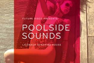 コンピレーション・アルバム『Future Disco: Poolside Sounds』がリリース image