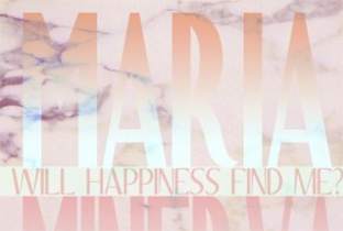 Maria Minervaが『Will Happiness Find Me?』を発表 image