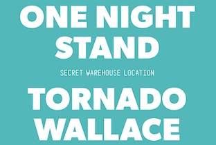 Tornado Wallace has a One Night Stand image