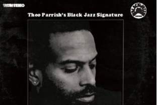 Theo Parrish mixes Black Jazz Signature image
