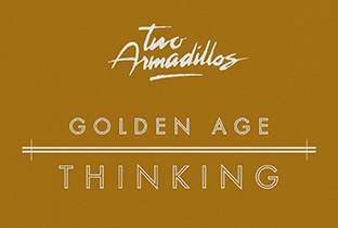 Two Armadillos present Golden Age Thinking image