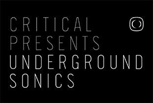 Criticalが『Underground Sonics』を発表 image