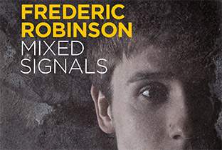 Frederic Robinsonが『Mixed Signals』を発表 image