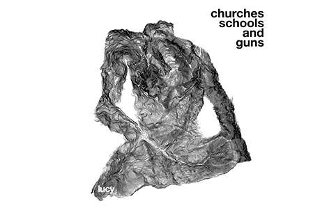 Lucy returns with Churches Schools And Guns image