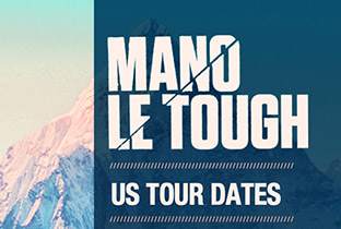 Mano Le Tough lines up US and Canada gigs image