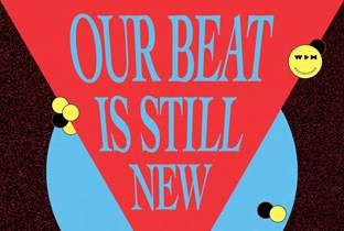We Play Houseが『Our Beat Is Still New』を発表 image
