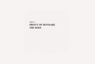 Prince Of Denmark has The Body · News ⟋ RA